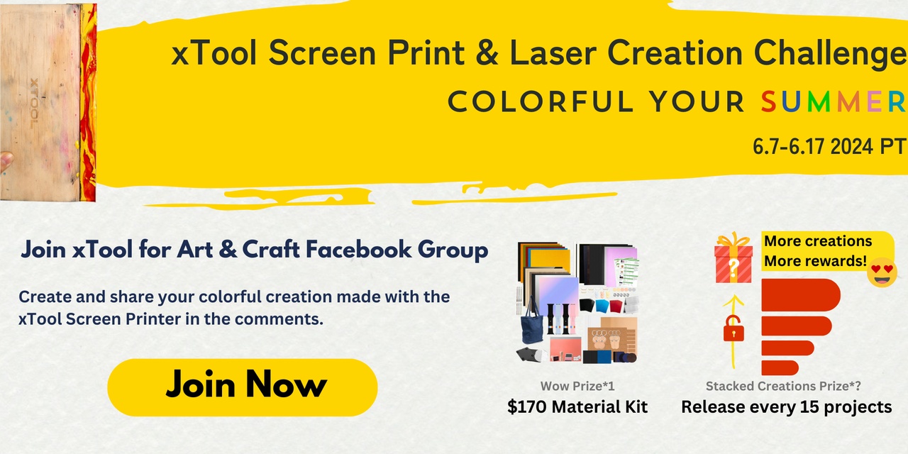 xTool Screen Print & Laser Creation Challenge