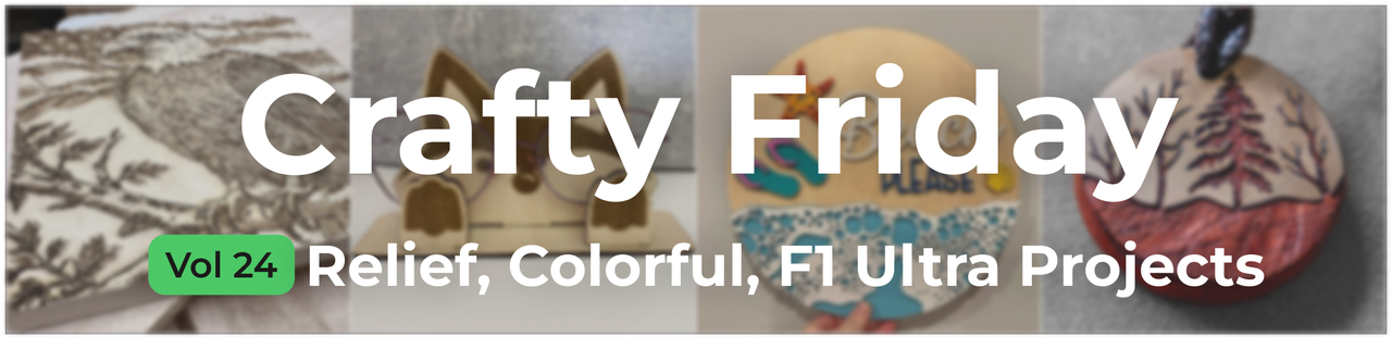 Crafty Friday: Relief, Colorful, F1 Ultra Projects