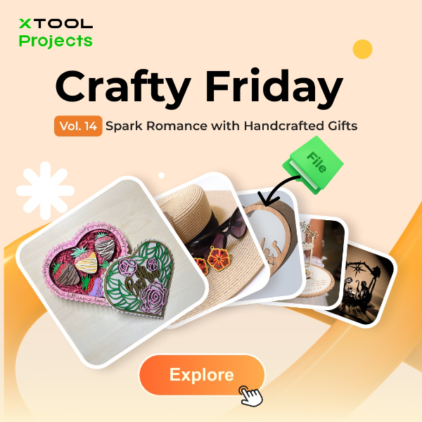 Craft Your Gesture of Love by Using xTool Selected Materials!