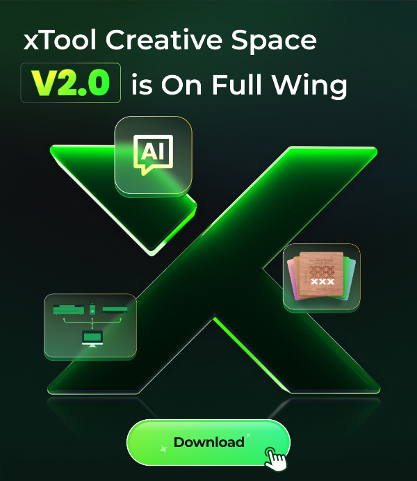 xTool Creative Space V2.0 Now Available for Everyone!